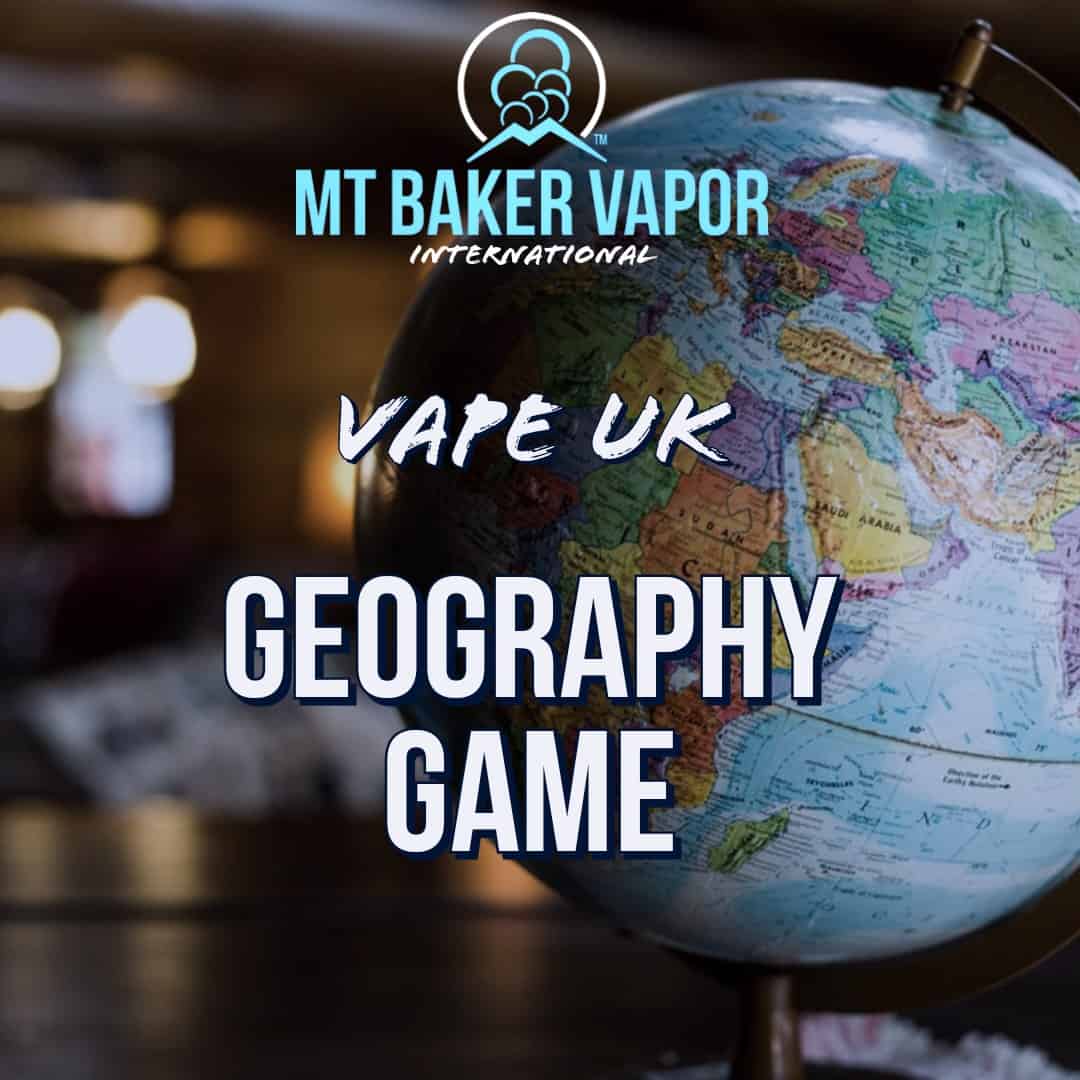 Mt Baker Vapor-Wales, Scotland, England, Northern Ireland Geography Game