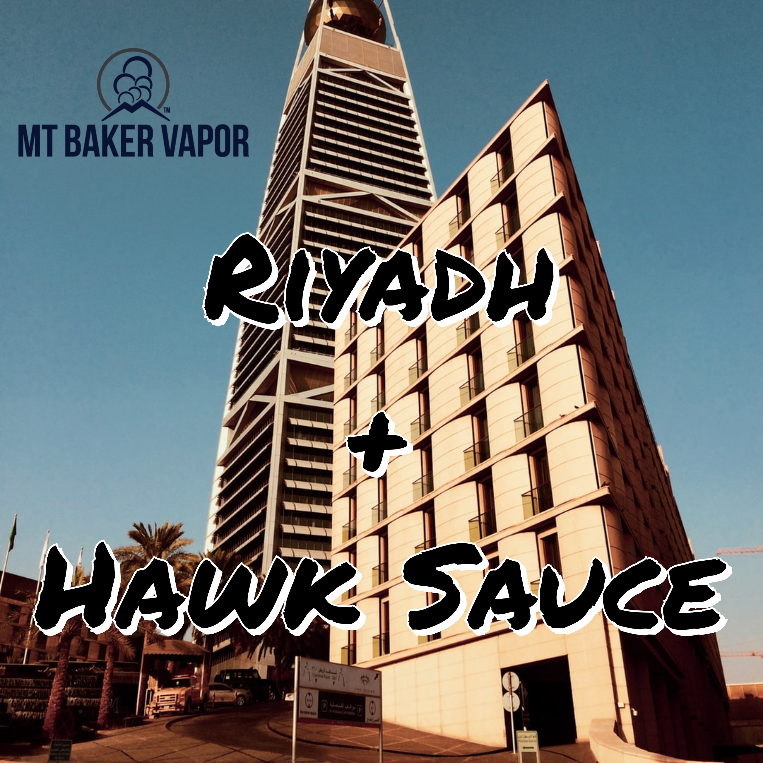 Riyadh and Hawk Sauce